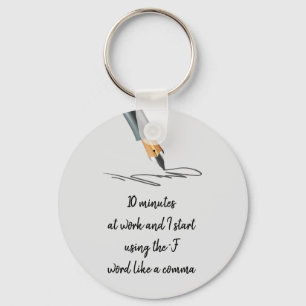 Porte-clés Drôle Travail Dire Drôle Citation Notes