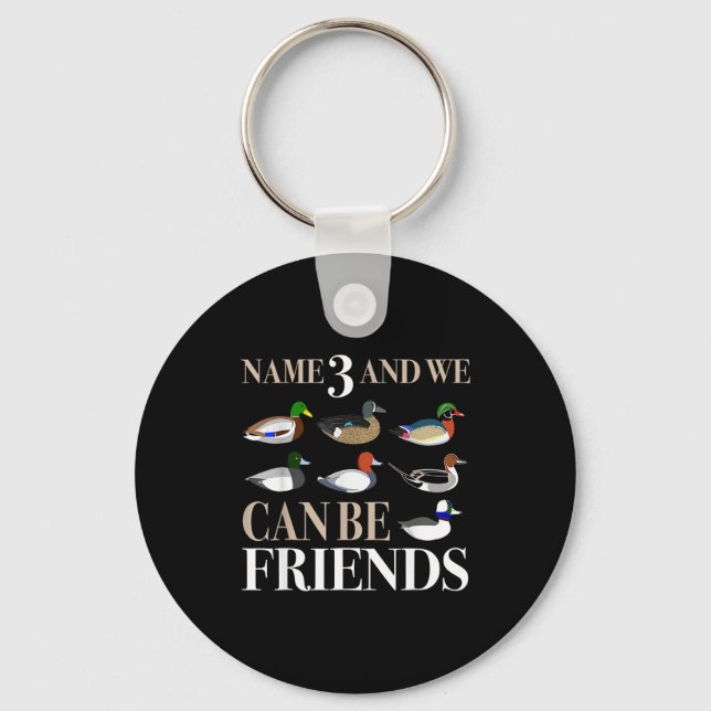 Porte-clés Duck Hunting Waterfowl Hunters Different Duck  (Recto)