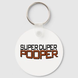 Porte-clés Duper superbe Pooper