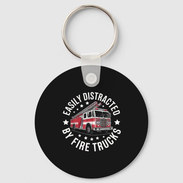 Porte-clés Easily Distracted By Fire Trucks Design  (Recto)
