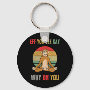 Porte-clés Eff You See Kay Why Oh You Funny Monkey Yoga Vinta