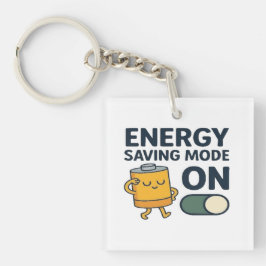 Porte-clés Energy Saving Mode On- Funny Battery Lazy Tshirt