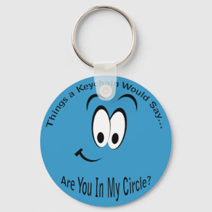 Porte-clés Es-tu dans mon Porte - clé du cercle