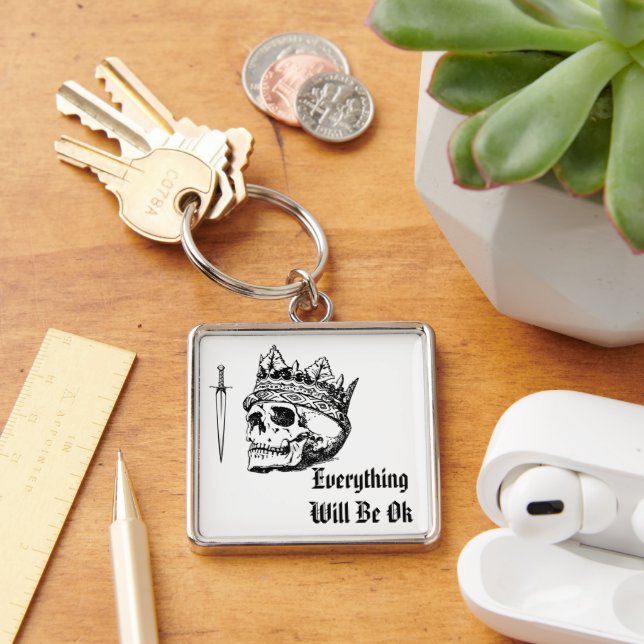 Porte-clés Everything Will Be OK Keychain (Bureau)