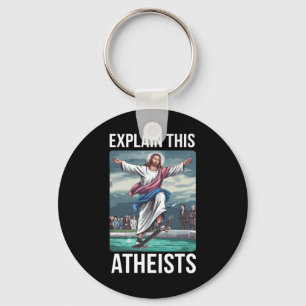 Porte-clés Expliquez ceci aux athées Jésus skateboard drôle m