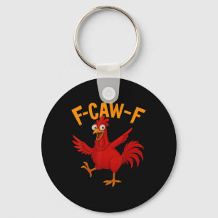 Porte-clés F Caw F Coq Oiseau Drôle Chasseur de Poulet Fawk