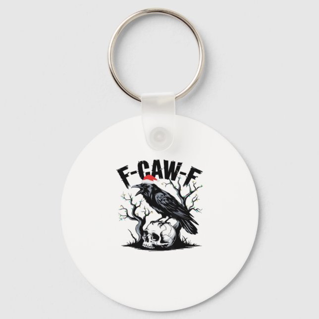 Porte-clés F-Caw-F Essential Funny Quote (Recto)