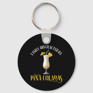 Porte-clés Facilement Distrait Par Les Pina Coladas