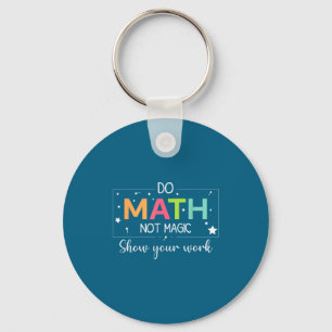 Porte-clés Faire des maths pas de la magie Prof de maths