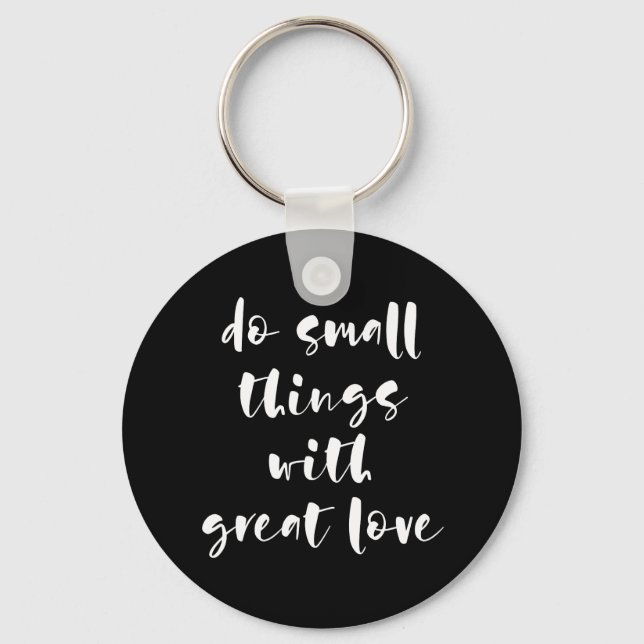 Porte-clés Faire des petites choses avec grand amour porte -  (Recto)