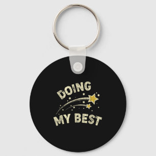 Porte-clés Faire Ma Meilleure Citation Motivationnelle