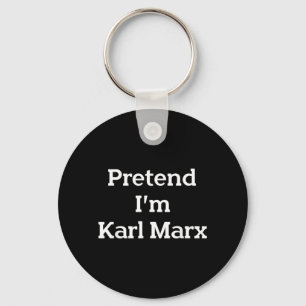 Porte-clés Faites comme si j'étais Karl Marx Costume drôle de