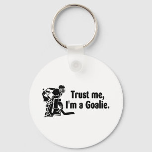 Porte-clés Faites-moi confiance Im A Goalie (Hockey)