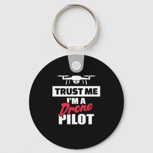 Porte-clés Faites-moi confiance Je Suis Pilote De Drone