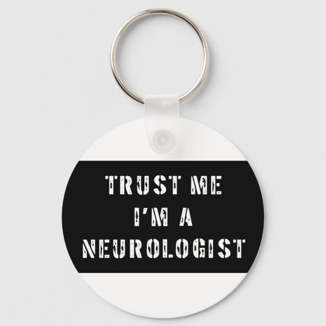 Porte-clés Faites-moi confiance Je suis un neurologue (Recto)