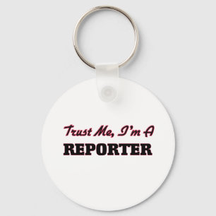 Porte-clés Faites-moi confiance Je suis un reporter