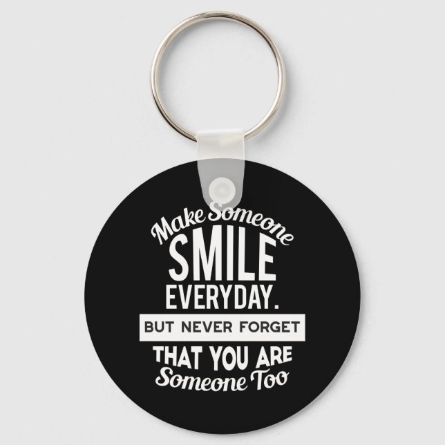 Porte-clés Faites sourire quelqu'un tous les jours (Recto)