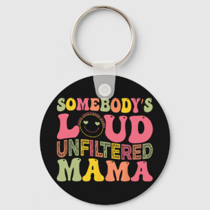 Porte-clés Fête des mères de maman non filtrées