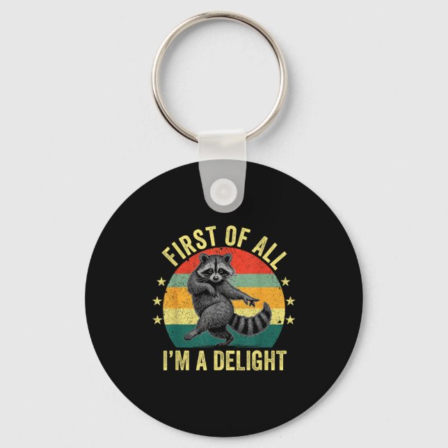 Porte-clés First Of All, I'm A Delight Sarcastic Raccoon Tras (Recto)