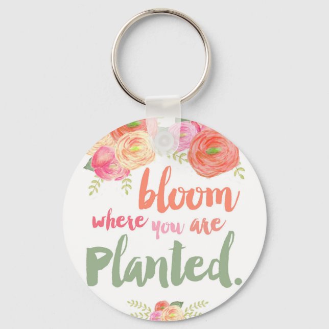 Porte-clés Fleur où vous êtes planté (Recto)