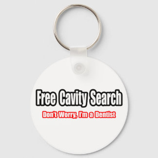 Porte-clés Free Cavity Search (Dentist Joke)