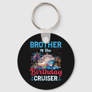 Porte-clés Frère De L'Anniversaire Cruiser Funny Cruise Birth