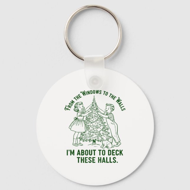 Porte-clés From The Windows To The Walls I'm About To Deck Th (Recto)