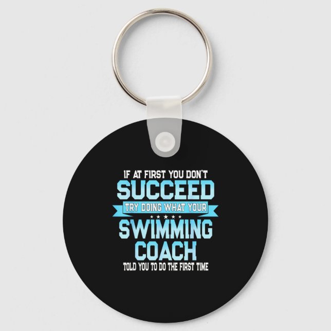 Porte-clés Fun Swimming Coach Meme - Funny Swimmer Saying  (Recto)