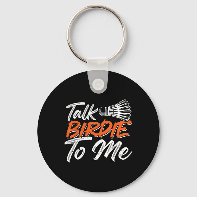 Porte-clés Funny Badminton Humour Smash Shuttle Birdie Sport  (Recto)