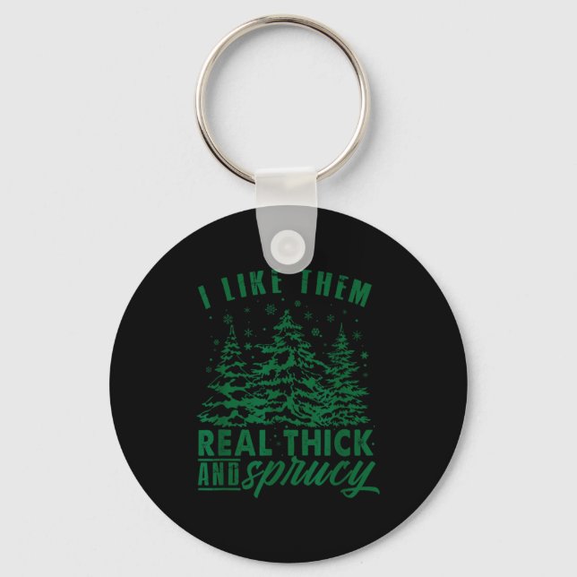 Porte-clés Funny Christmas Tree I Like Them Real Thick &amp;  (Recto)