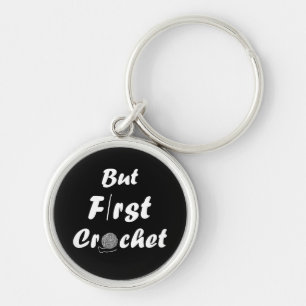 Porte-clés funny crocheting quote
