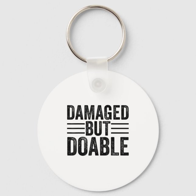 Porte-clés Funny Damaged But Doable Motivational Damaged Wome (Recto)