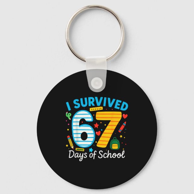 Porte-clés Funny I Survived 67 Days Of School Teacher Student (Recto)