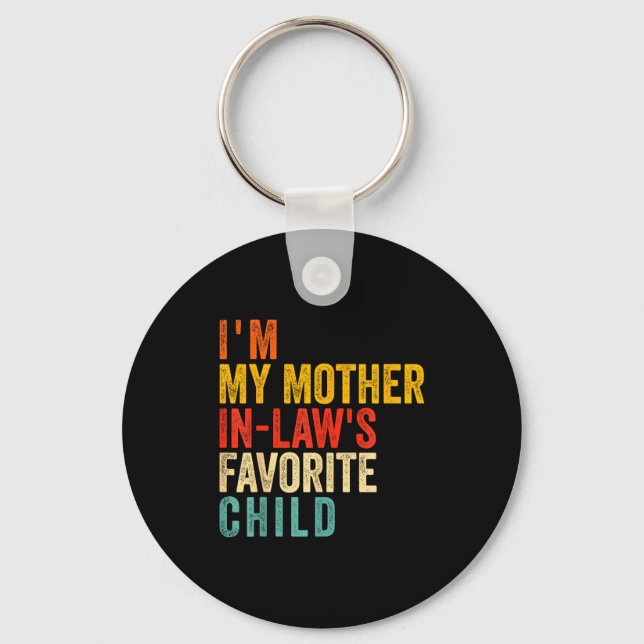 Porte-clés Funny I'm My Mother In Law's Favorite Child  (Recto)