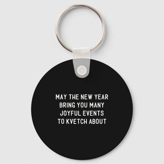 Porte-clés Funny Jewish New Year Rosh Hashh Yiddish Quote Say (Recto)