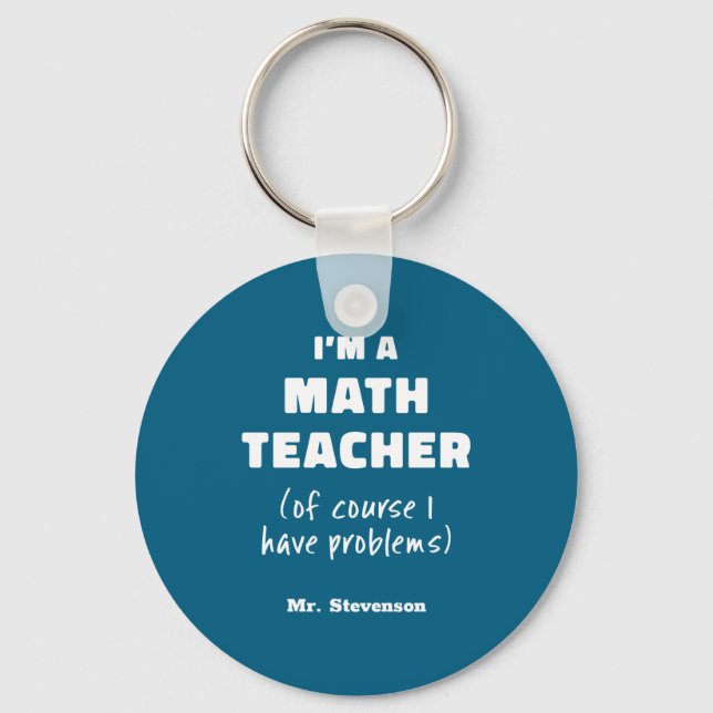 Porte-clés Funny Math Teacher Humor Pun Quote D  (Recto)