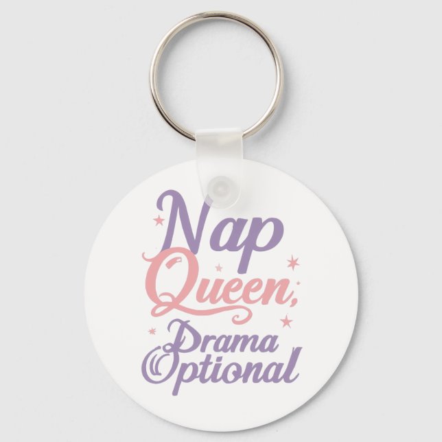 Porte-clés Funny "Nap Queen Drama Optional" Quote (Recto)