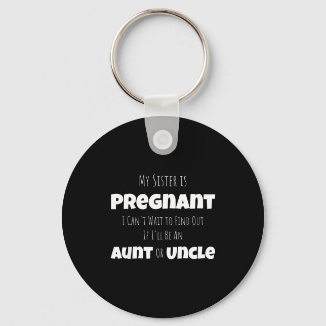 Porte-clés Funny New Uncle Aunt Baby Announcement Sister Gend (Recto)