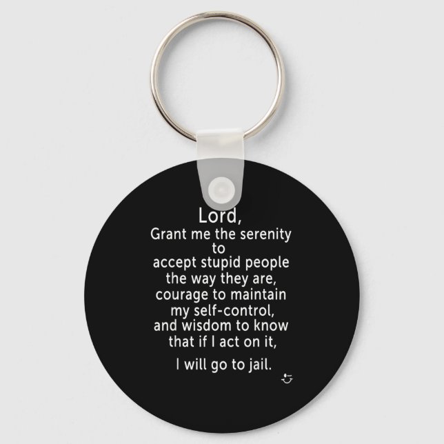 Porte-clés Funny Sayings S - New Serenity Jail Prayer  (Recto)