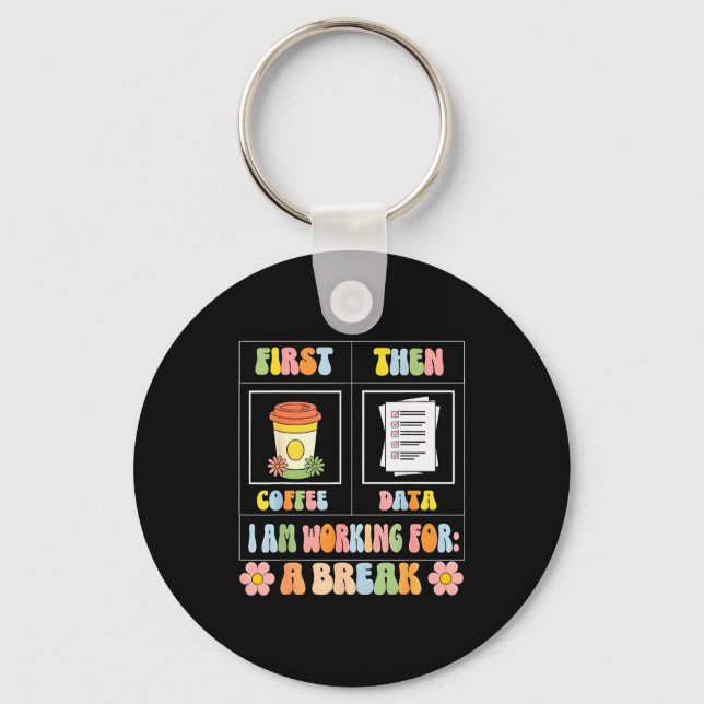 Porte-clés Funny Sped Teacher Special Education First Coffee  (Recto)