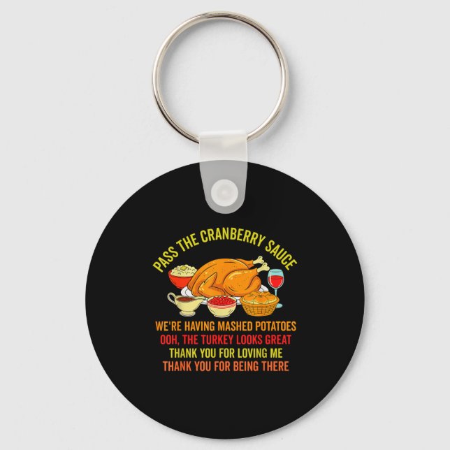 Porte-clés Funny Thanksgiving P The Cranberry Sauce Mashed Ta (Recto)