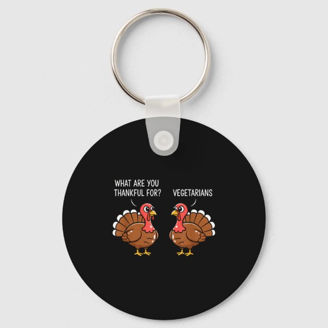 Porte-clés Funny Thanksgiving Turkey Design - What Are You Th (Recto)