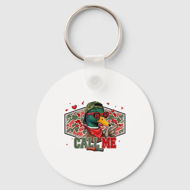 Porte-clés Funny Valentines Day Call Me Duck Hunting Men Wome (Recto)