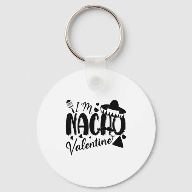 Porte-clés Funny Valentines Day Funny Nacho Valentine Girl Bo (Recto)