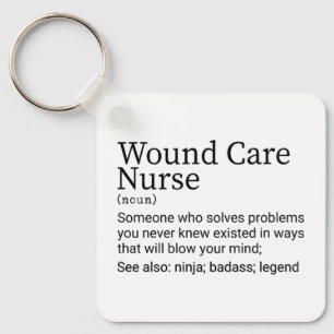 Porte-clés Funny Wound Care Nurse Définition
