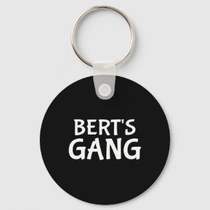 Porte-clés Gang de Bert Prénom Bert Enterrement de vie de gar