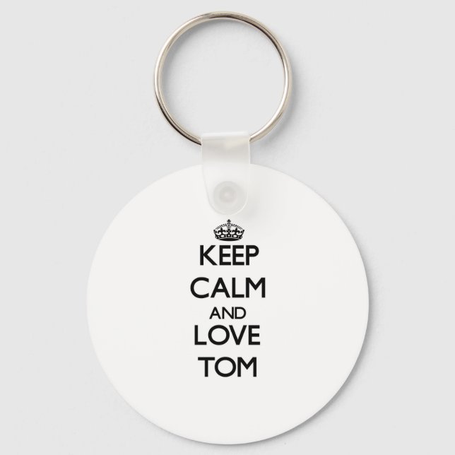 Porte-clés Gardez le calme et l'amour Tom (Recto)