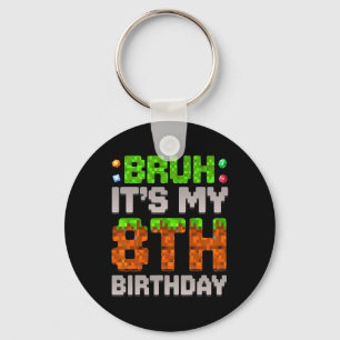Porte-clés Gars drôle d'anniversaire Bruh C'est mon 8e annive