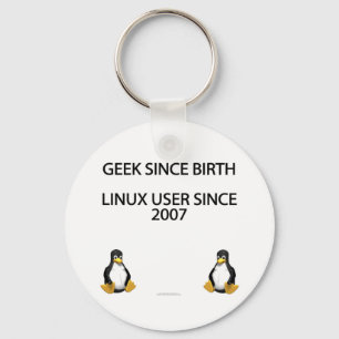 Porte-clés Geek depuis la naissance. Utilisateur Linux depuis