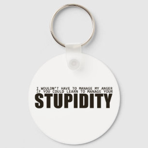 Porte-clés Gestion de stupidité